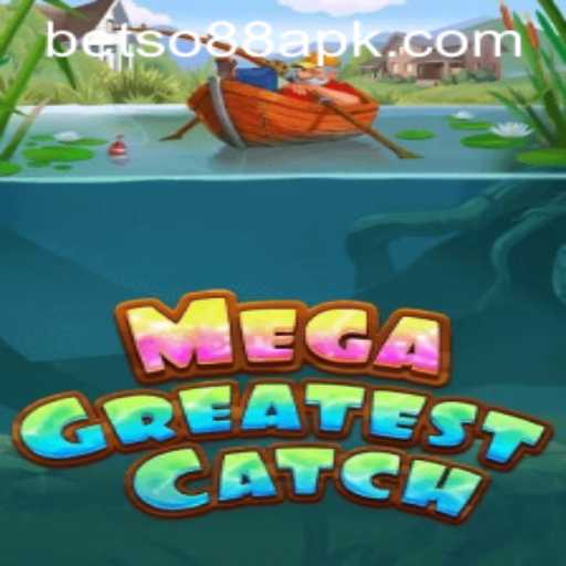 Unveiling the Thrills of MegaGreatestCatch: A Deep Dive into the Game